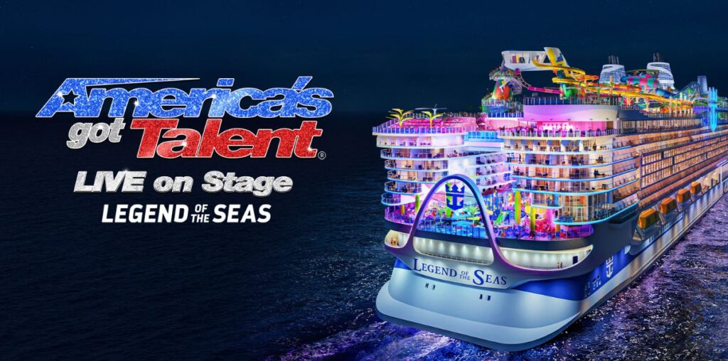 Royal Caribbean takes America's Got Talent LIVE to Legend of the Seas © Royal Caribbean